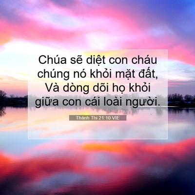 Picture 07 - Thánh Thi 21:10 VIE - Chúa sẽ diệt con cháu chúng nó khỏi - Bible Verse Picture