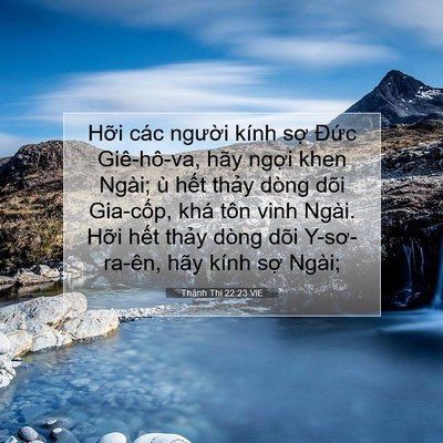 Picture 07 - Thánh Thi 22:23 VIE - Hỡi các người kính sợ Đức - Bible Verse Picture