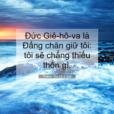 Picture 07 - Thánh Thi 23:1 VIE - Đức Giê-hô-va là Đấng chăn giữ tôi: - Bible Verse Picture
