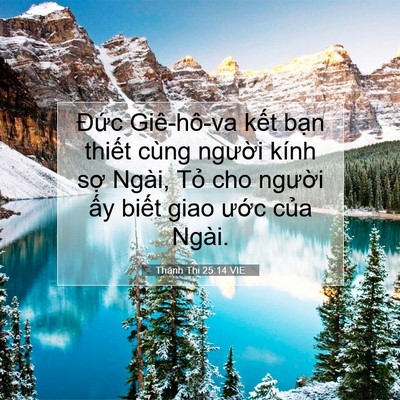 Picture 07 - Thánh Thi 25:14 VIE - Đức Giê-hô-va kết bạn thiết cùng - Bible Verse Picture