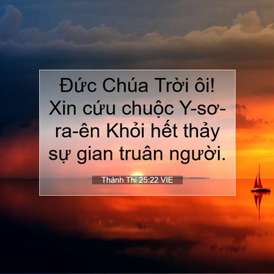 Picture 07 - Thánh Thi 25:22 VIE - Đức Chúa Trời ôi! Xin cứu chuộc - Bible Verse Picture