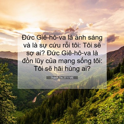 Picture 07 - Thánh Thi 27:1 VIE - Đức Giê-hô-va là ánh sáng và là sự - Bible Verse Picture