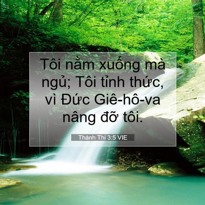 Picture 07 - Thánh Thi 3:5 VIE - Tôi nằm xuống mà ngủ; Tôi tỉnh thức, - Bible Verse Picture