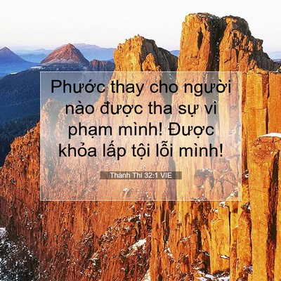 Picture 07 - Thánh Thi 32:1 VIE - Phước thay cho người nào được tha sự - Bible Verse Picture