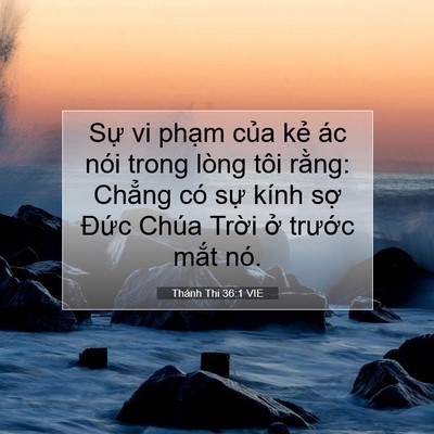 Picture 07 - Thánh Thi 36:1 VIE - Sự vi phạm của kẻ ác nói trong lòng - Bible Verse Picture