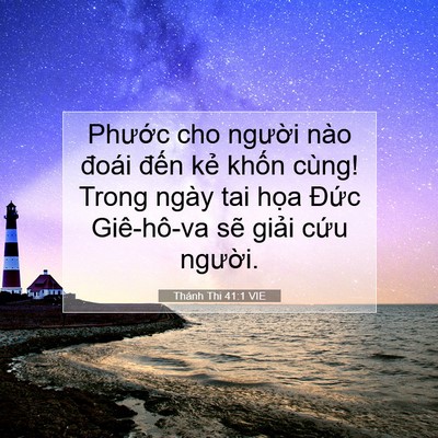 Picture 07 - Thánh Thi 41:1 VIE - Phước cho người nào đoái đến kẻ - Bible Verse Picture