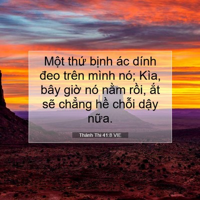 Picture 07 - Thánh Thi 41:8 VIE - Một thứ bịnh ác dính đeo trên mình - Bible Verse Picture