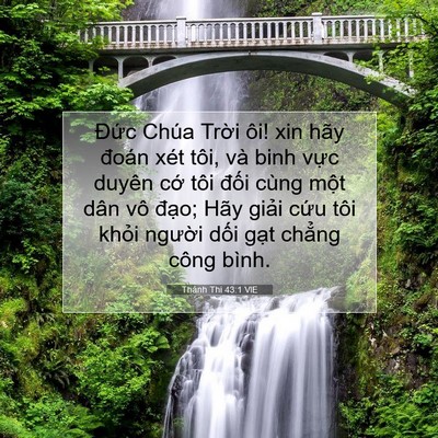 Picture 07 - Thánh Thi 43:1 VIE - Đức Chúa Trời ôi! xin hãy đoán xét - Bible Verse Picture