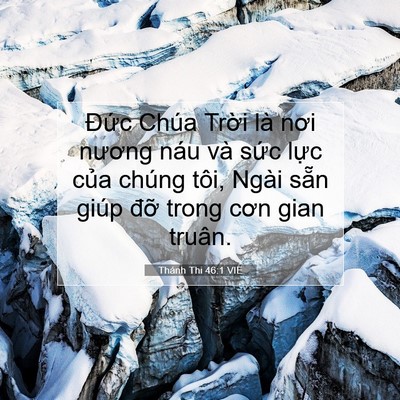 Picture 07 - Thánh Thi 46:1 VIE - Đức Chúa Trời là nơi nương náu và - Bible Verse Picture