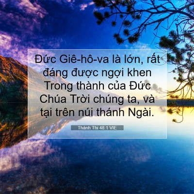 Picture 07 - Thánh Thi 48:1 VIE - Đức Giê-hô-va là lớn, rất đáng - Bible Verse Picture