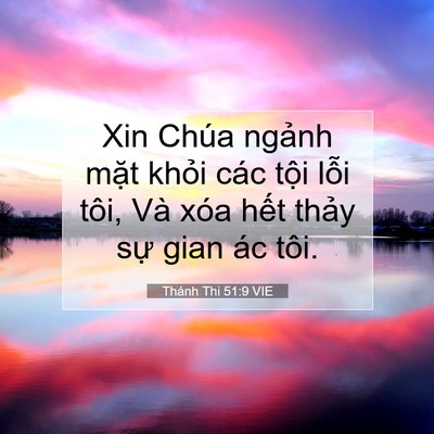 Picture 07 - Thánh Thi 51:9 VIE - Xin Chúa ngảnh mặt khỏi các tội lỗi - Bible Verse Picture