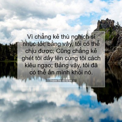 Picture 07 - Thánh Thi 55:12 VIE - Vì chẳng kẻ thù nghịch sỉ nhục tôi; - Bible Verse Picture