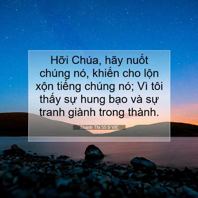 Picture 07 - Thánh Thi 55:9 VIE - Hỡi Chúa, hãy nuốt chúng nó, khiến cho - Bible Verse Picture