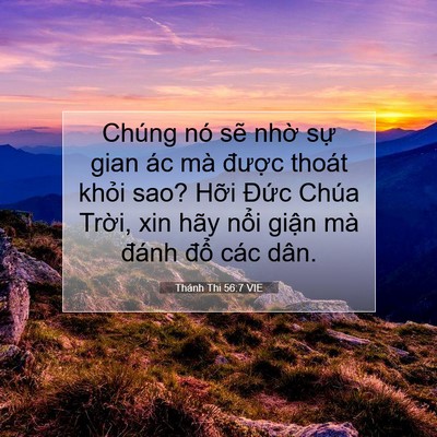Picture 07 - Thánh Thi 56:7 VIE - Chúng nó sẽ nhờ sự gian ác mà được - Bible Verse Picture