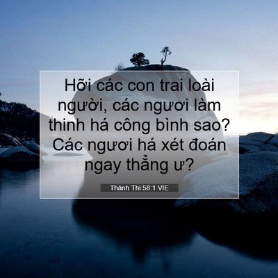 Picture 07 - Thánh Thi 58:1 VIE - Hỡi các con trai loài người, các ngươi - Bible Verse Picture