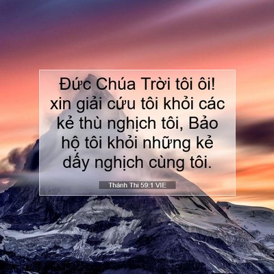 Picture 07 - Thánh Thi 59:1 VIE - Đức Chúa Trời tôi ôi! xin giải cứu - Bible Verse Picture