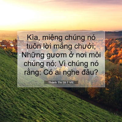 Picture 07 - Thánh Thi 59:7 VIE - Kìa, miệng chúng nó tuôn lời mắng - Bible Verse Picture