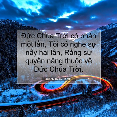 Picture 07 - Thánh Thi 62:11 VIE - Đức Chúa Trời có phán một lần, Tôi - Bible Verse Picture