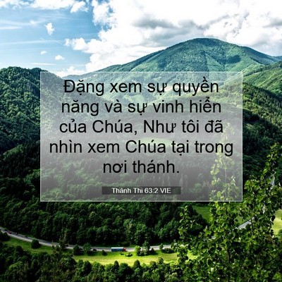 Picture 07 - Thánh Thi 63:2 VIE - Đặng xem sự quyền năng và sự vinh - Bible Verse Picture
