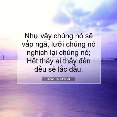 Picture 07 - Thánh Thi 64:8 VIE - Như vậy chúng nó sẽ vấp ngã, lưỡi - Bible Verse Picture