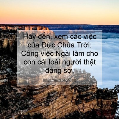 Picture 07 - Thánh Thi 66:5 VIE - Hãy đến, xem các việc của Đức Chúa - Bible Verse Picture
