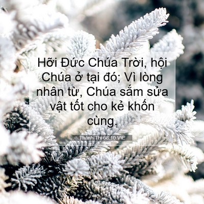 Picture 07 - Thánh Thi 68:10 VIE - Hỡi Đức Chúa Trời, hội Chúa ở tại - Bible Verse Picture
