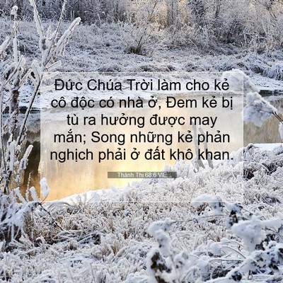 Picture 07 - Thánh Thi 68:6 VIE - Đức Chúa Trời làm cho kẻ cô độc có - Bible Verse Picture