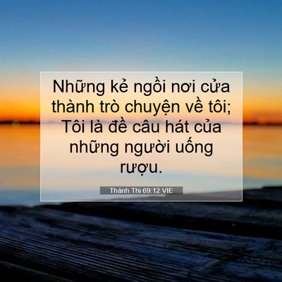 Picture 07 - Thánh Thi 69:12 VIE - Những kẻ ngồi nơi cửa thành trò - Bible Verse Picture