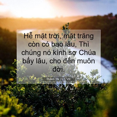 Picture 07 - Thánh Thi 72:5 VIE - Hễ mặt trời, mặt trăng còn có bao - Bible Verse Picture