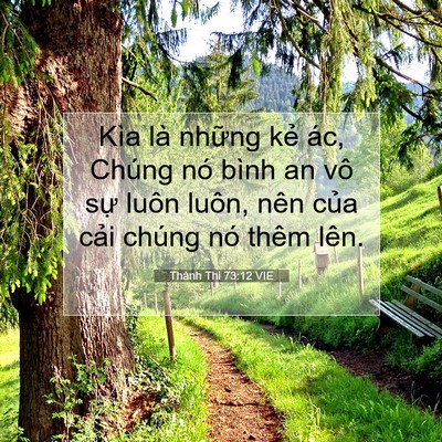 Picture 07 - Thánh Thi 73:12 VIE - Kìa là những kẻ ác, Chúng nó bình an - Bible Verse Picture