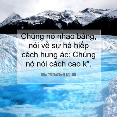 Picture 07 - Thánh Thi 73:8 VIE - Chúng nó nhạo báng, nói về sự hà - Bible Verse Picture
