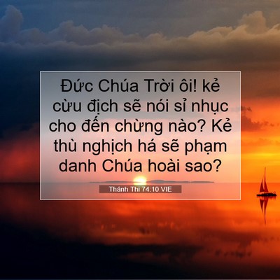 Picture 07 - Thánh Thi 74:10 VIE - Đức Chúa Trời ôi! kẻ cừu địch sẽ - Bible Verse Picture