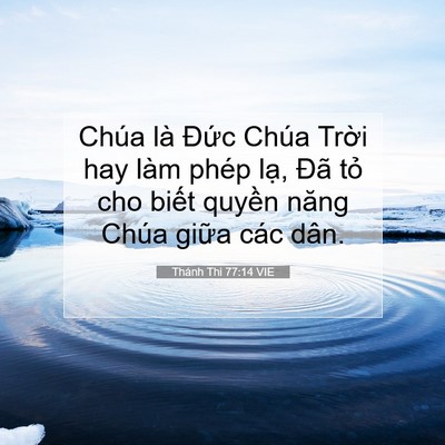Picture 07 - Thánh Thi 77:14 VIE - Chúa là Đức Chúa Trời hay làm phép - Bible Verse Picture