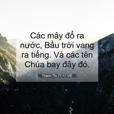 Picture 07 - Thánh Thi 77:17 VIE - Các mây đổ ra nước, Bầu trời vang ra - Bible Verse Picture