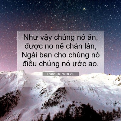 Picture 07 - Thánh Thi 78:29 VIE - Như vậy chúng nó ăn, được no nê chán - Bible Verse Picture