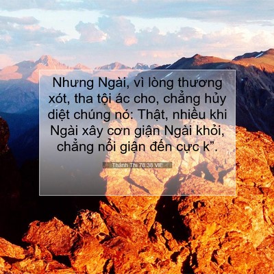 Picture 07 - Thánh Thi 78:38 VIE - Nhưng Ngài, vì lòng thương xót, tha tội - Bible Verse Picture