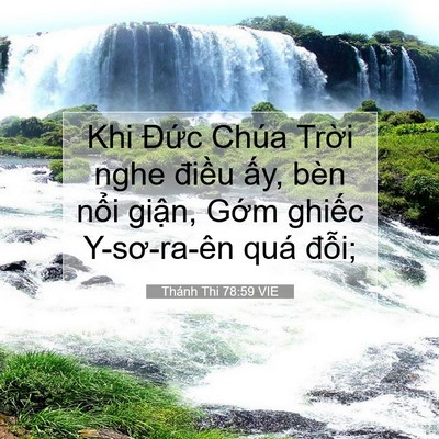 Picture 07 - Thánh Thi 78:59 VIE - Khi Đức Chúa Trời nghe điều ấy, bèn - Bible Verse Picture