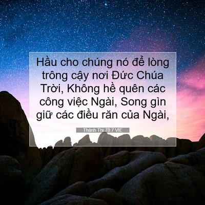 Picture 07 - Thánh Thi 78:7 VIE - Hầu cho chúng nó để lòng trông cậy - Bible Verse Picture