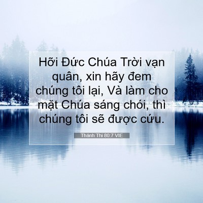 Picture 07 - Thánh Thi 80:7 VIE - Hỡi Đức Chúa Trời vạn quân, xin hãy - Bible Verse Picture