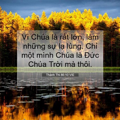 Picture 07 - Thánh Thi 86:10 VIE - Vì Chúa là rất lớn, làm những sự lạ - Bible Verse Picture