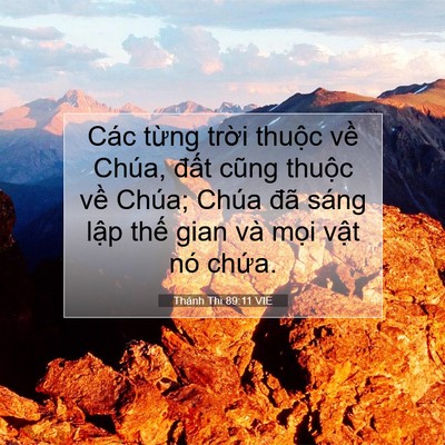 Picture 07 - Thánh Thi 89:11 VIE - Các từng trời thuộc về Chúa, đất - Bible Verse Picture