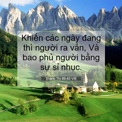 Picture 07 - Thánh Thi 89:45 VIE - Khiến các ngày đang thì người ra vắn, - Bible Verse Picture