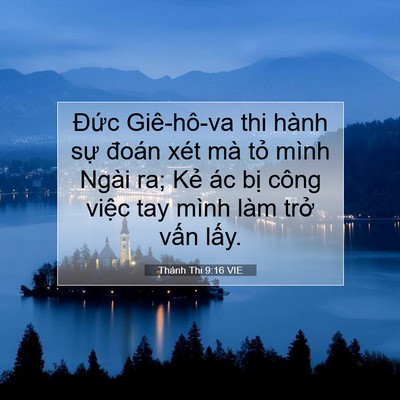 Picture 07 - Thánh Thi 9:16 VIE - Đức Giê-hô-va thi hành sự đoán xét mà - Bible Verse Picture