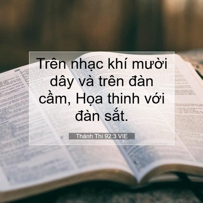 Picture 07 - Thánh Thi 92:3 VIE - Trên nhạc khí mười dây và trên đàn - Bible Verse Picture