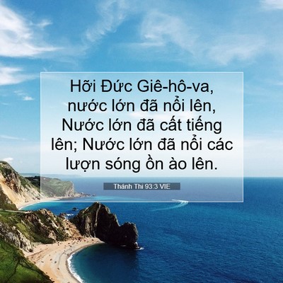 Picture 07 - Thánh Thi 93:3 VIE - Hỡi Đức Giê-hô-va, nước lớn đã - Bible Verse Picture