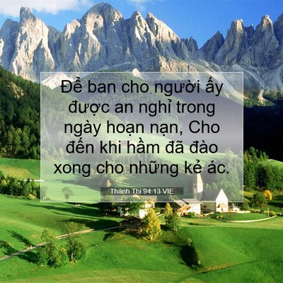 Picture 07 - Thánh Thi 94:13 VIE - Để ban cho người ấy được an nghỉ - Bible Verse Picture