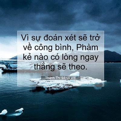 Picture 07 - Thánh Thi 94:15 VIE - Vì sự đoán xét sẽ trở về công bình, - Bible Verse Picture