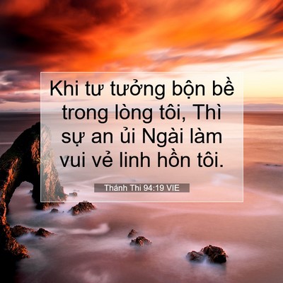 Picture 07 - Thánh Thi 94:19 VIE - Khi tư tưởng bộn bề trong lòng tôi, - Bible Verse Picture