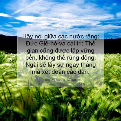 Picture 07 - Thánh Thi 96:10 VIE - Hãy nói giữa các nước rằng: Đức - Bible Verse Picture