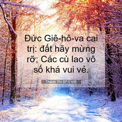 Picture 07 - Thánh Thi 97:1 VIE - Đức Giê-hô-va cai trị: đất hãy mừng - Bible Verse Picture